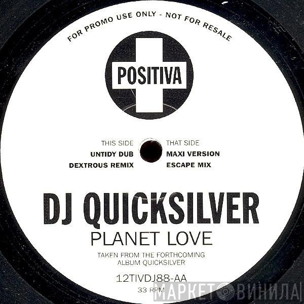 DJ Quicksilver - Planet Love