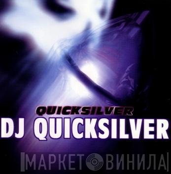 DJ Quicksilver  - Quicksilver