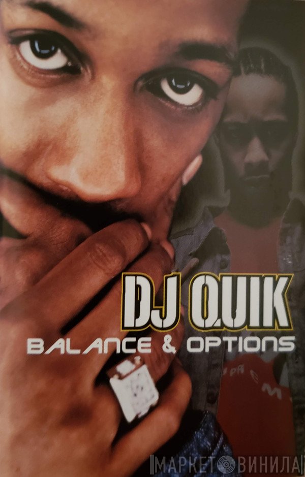 DJ Quik  - Balance & Options