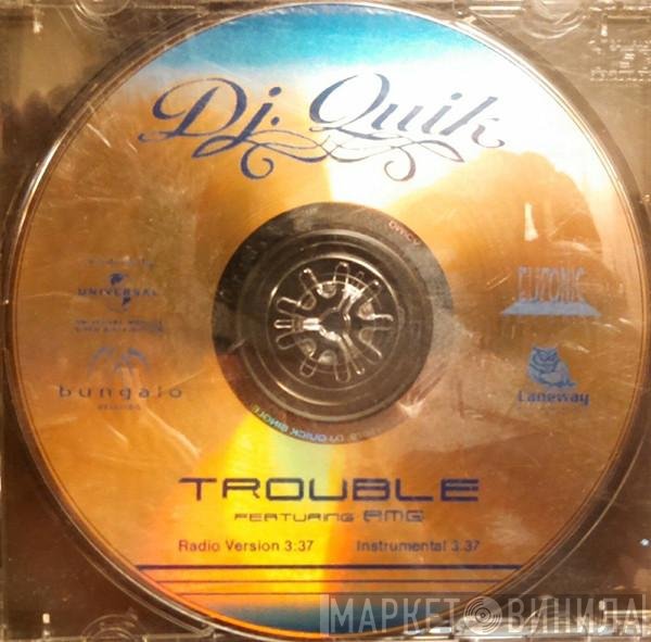 DJ Quik Featuring AMG  - Trouble