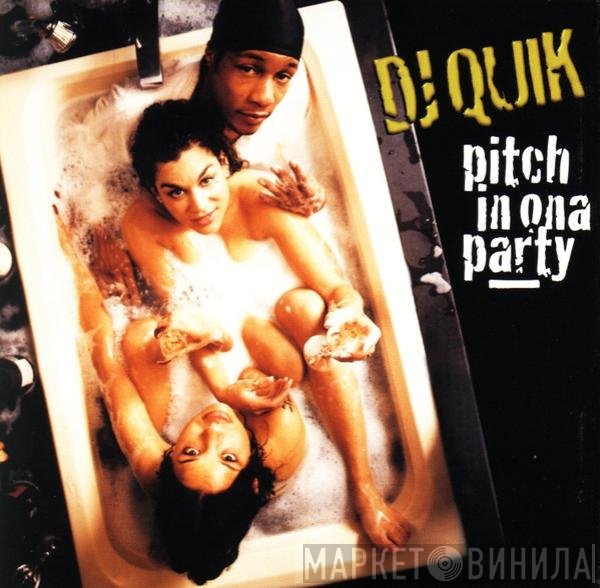 DJ Quik  - Pitch In Ona Party