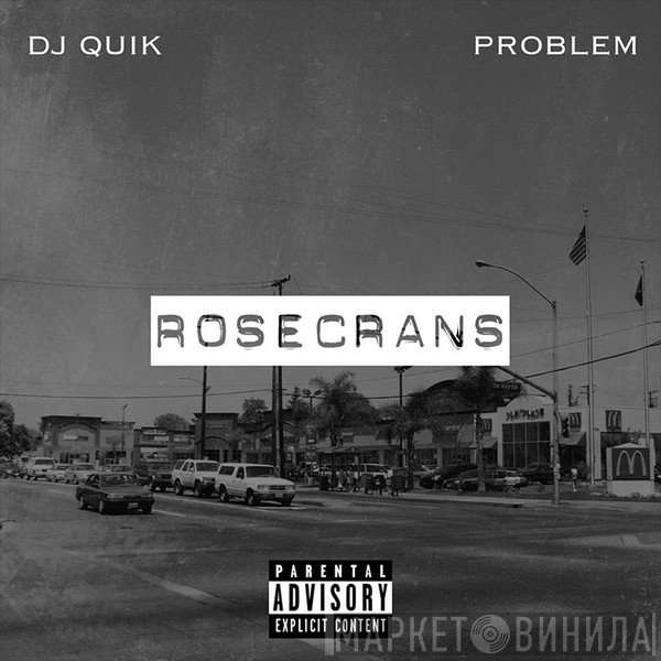 DJ Quik, Problem   - Rosecrans