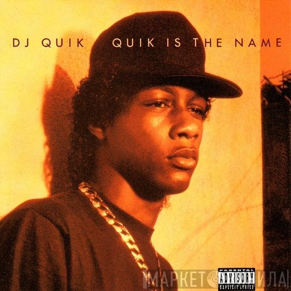 DJ Quik  - Quik Is The Name