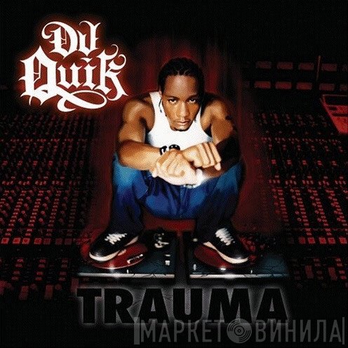 DJ Quik  - Trauma