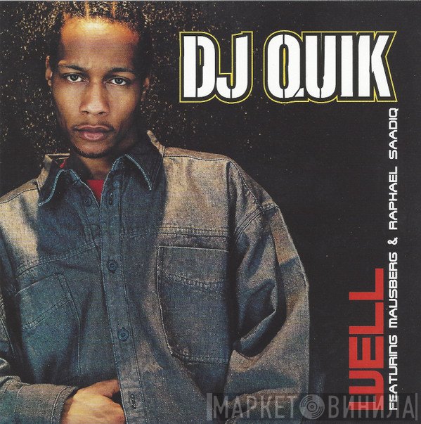 DJ Quik  - Well