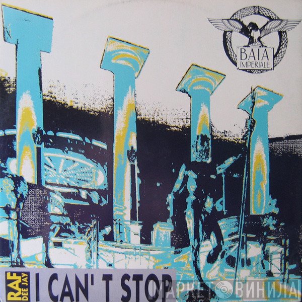 DJ Raf - I Can't Stop