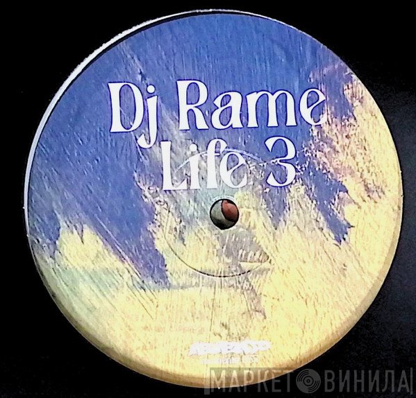 DJ Rame - DJ Rame Life 3