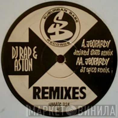 DJ Rap & Aston - Jeopardy (Remixes)