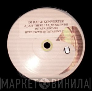 DJ Rap & Konverter  - Out There / Music In Me