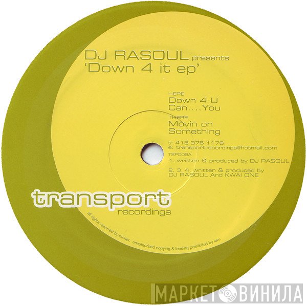 DJ Rasoul  - Down 4 It EP