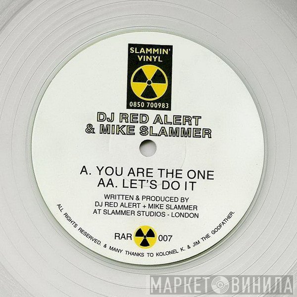 DJ Red Alert & Mike Slammer - You Are The One / Let's Do It