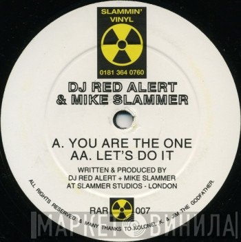 DJ Red Alert & Mike Slammer - You Are The One / Let's Do It