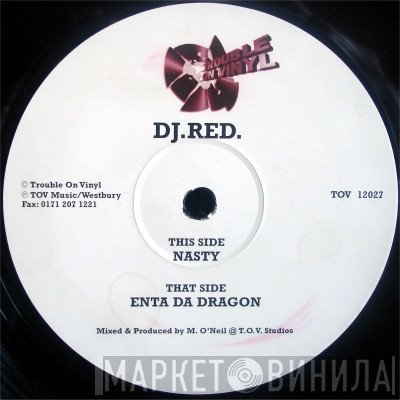 DJ Red - Enta Da Dragon / Nasty