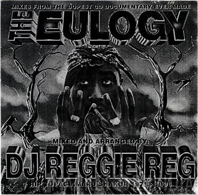 DJ Reggie Reg presents 2Pac  - The Eulogy