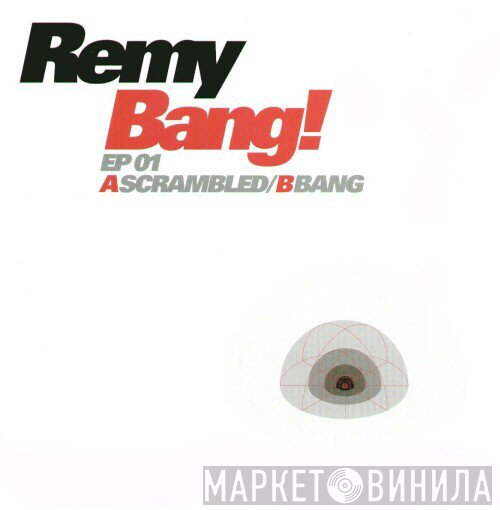 DJ Remy  - Bang! EP 01