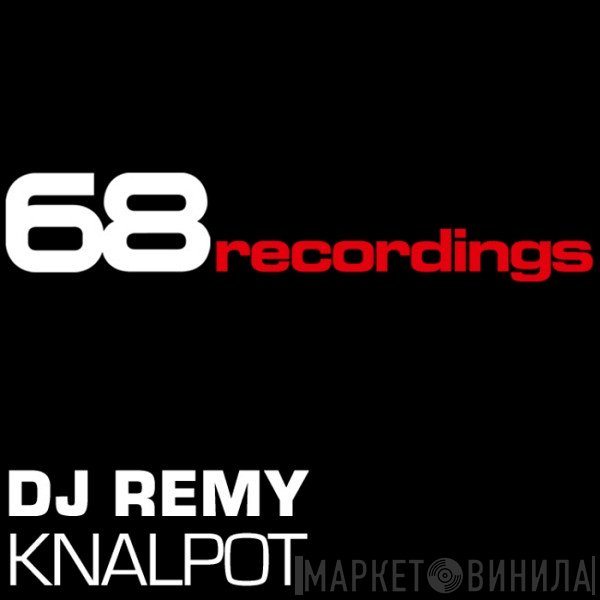 DJ Remy  - Knalpot