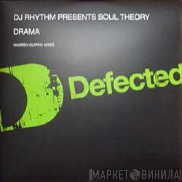 DJ Rhythm, Soul Theory  - Drama