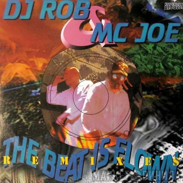 DJ Rob & MC Joe - The Beat Is Flown (Remixes)