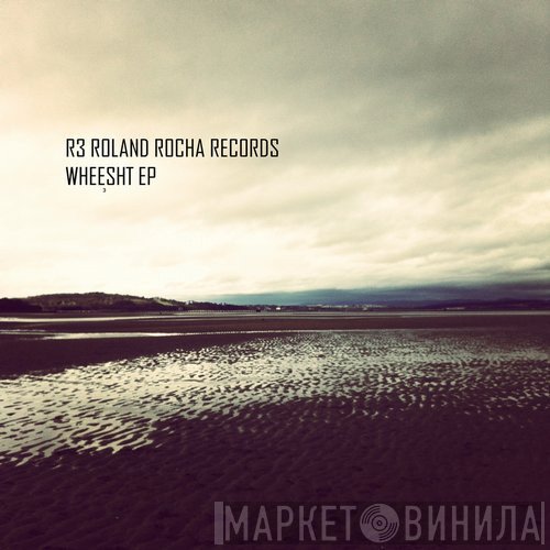 DJ Rolando  - Wheesht EP