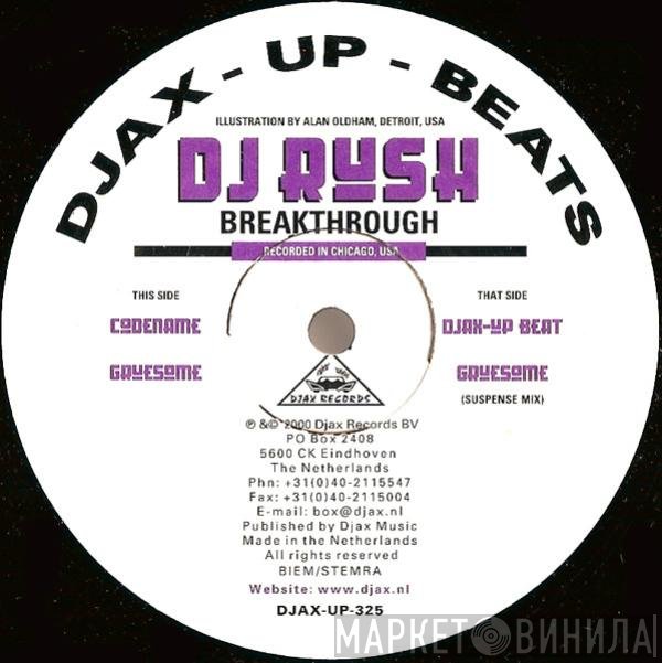 DJ Rush - Breakthrough
