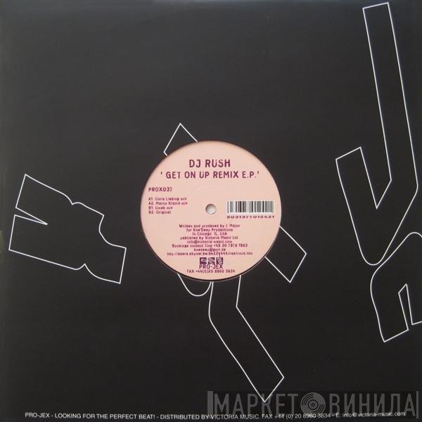 DJ Rush - Get On Up Remix E.P.
