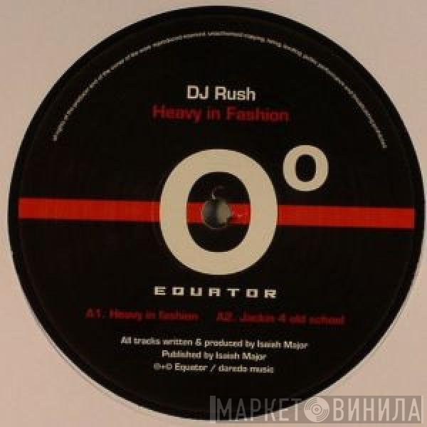 DJ Rush  - Heavy In Fashion EP