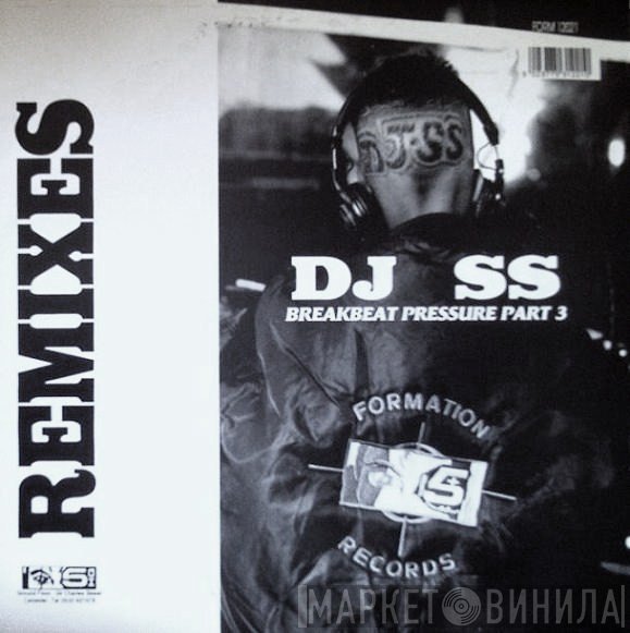 DJ SS - Breakbeat Pressure (Part 3) (Remixes)