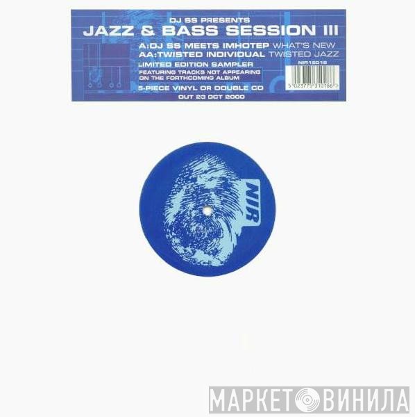 DJ SS - Jazz & Bass Session III