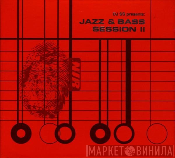 DJ SS  - Jazz & Bass Session II