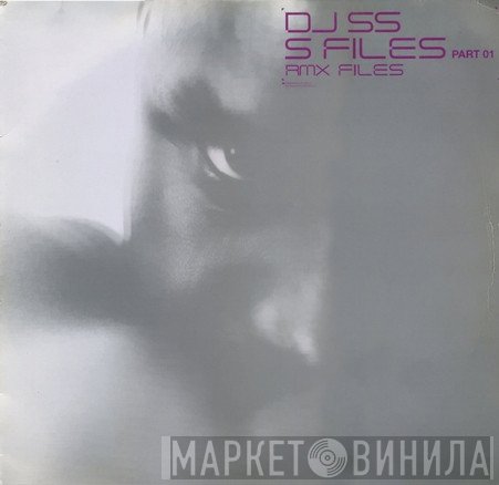 DJ SS - The S-Files Part 1 (RMX Files)