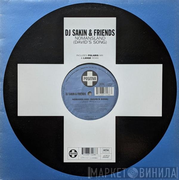 DJ Sakin &amp; Friends - Nomansland (David's Song)