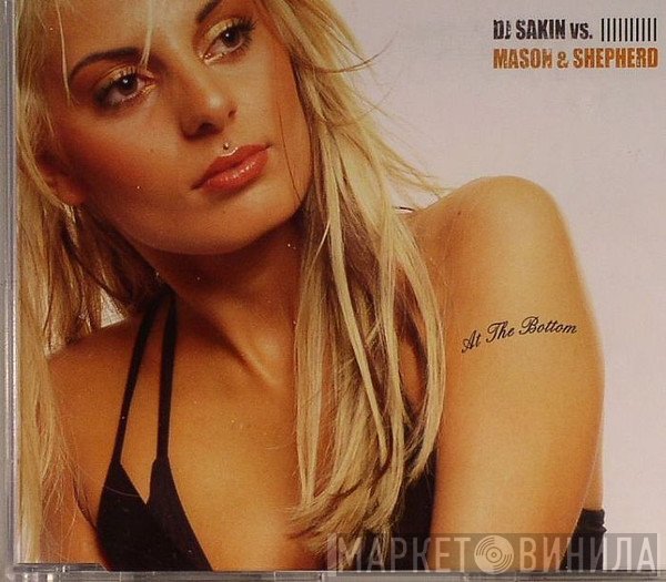 DJ Sakin & Mason & Shepherd  - At The Bottom