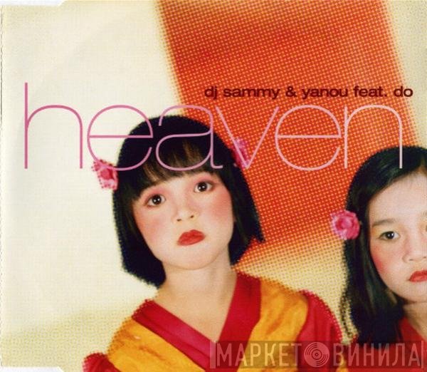 DJ Sammy & Yanou Feat. Do  - Heaven
