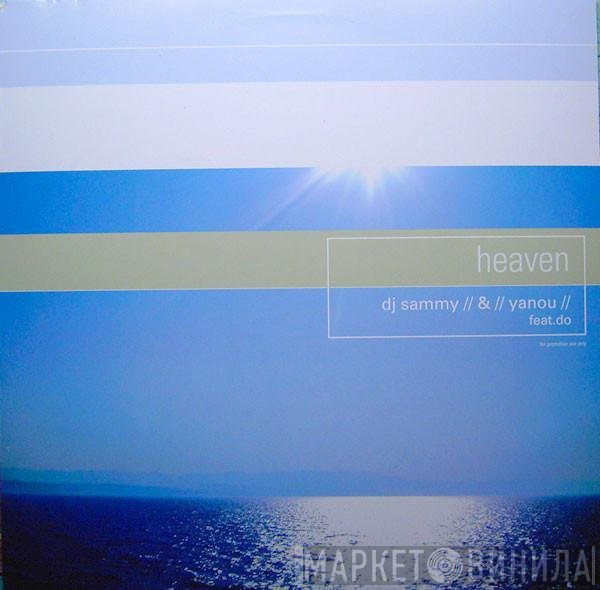 DJ Sammy & Yanou Feat. Do  - Heaven