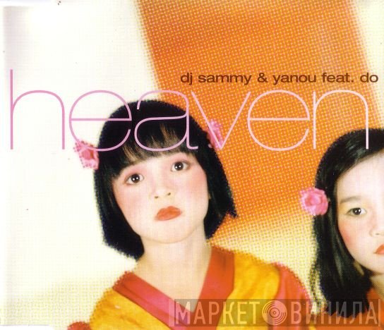 DJ Sammy & Yanou Feat. Do  - Heaven