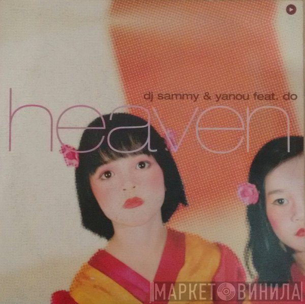 DJ Sammy & Yanou Feat. Do  - Heaven