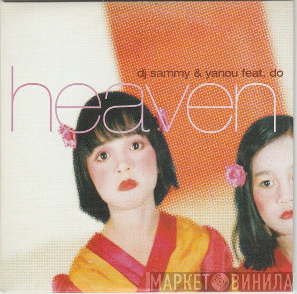 DJ Sammy & Yanou Feat. Do  - Heaven