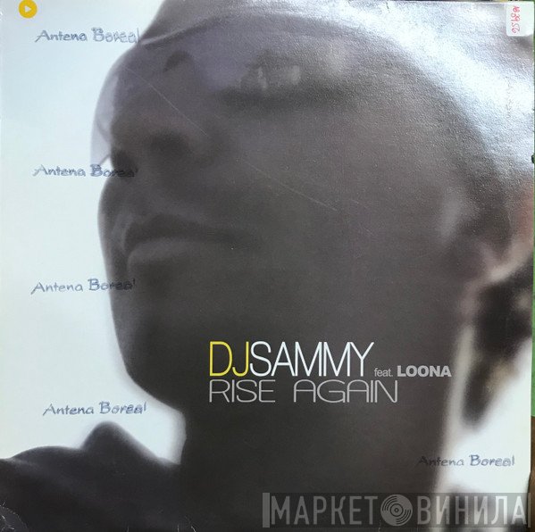 DJ Sammy Feat Loona  - Rise Again