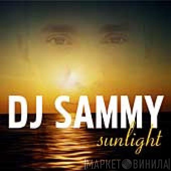 DJ Sammy  - Sunlight