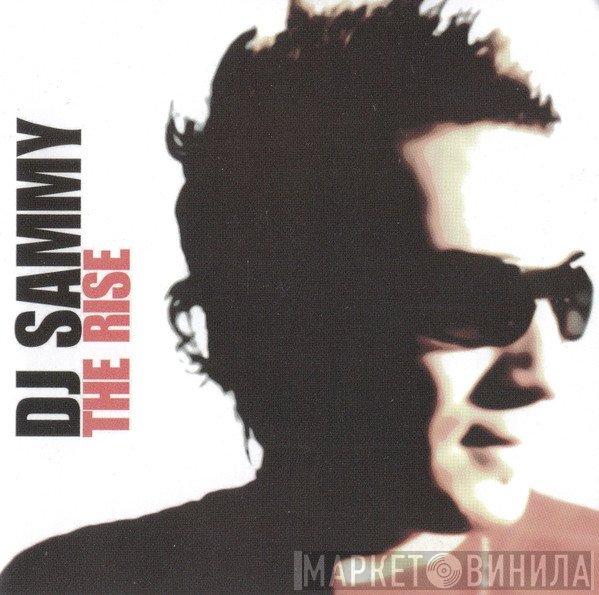 DJ Sammy  - The Rise