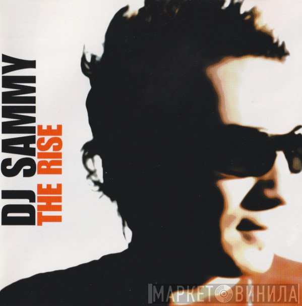 DJ Sammy  - The Rise