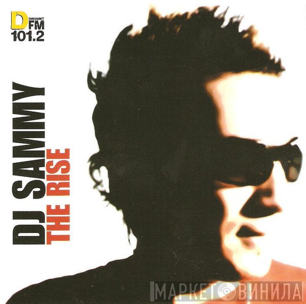 DJ Sammy  - The Rise