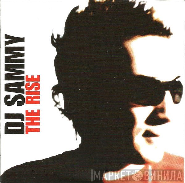 DJ Sammy  - The Rise