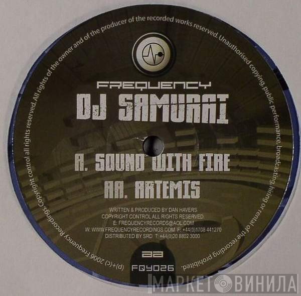 DJ Samurai - Sound With Fire / Artemis
