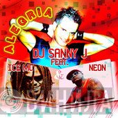 DJ Sanny J Feat. ICE MC & Neon   - Alegria