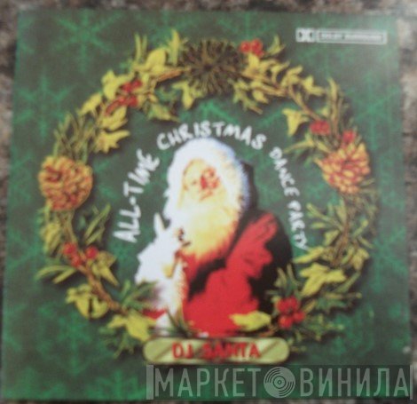 DJ Santa  - All Time Christmas Dance Party