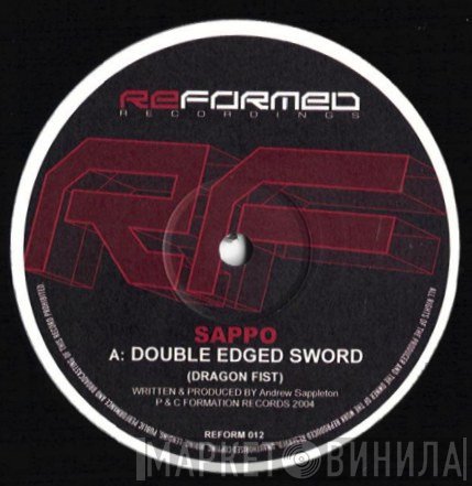 DJ Sappo - Double Edged Sword (Dragon Fist) / I Know Ure Gona Dig This