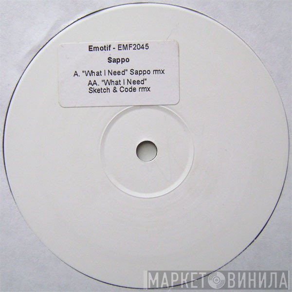 DJ Sappo - What I Need