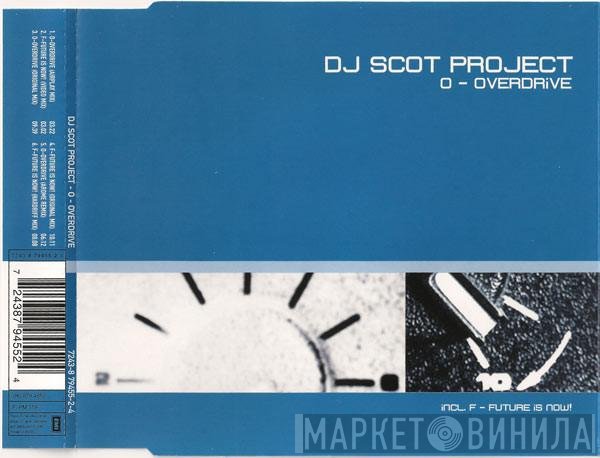 DJ Scot Project  - O - Overdrive