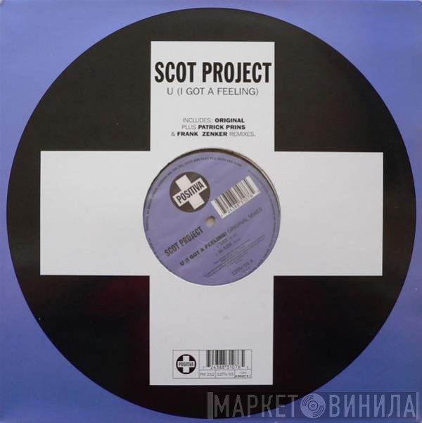 DJ Scot Project - U (I Got A Feeling)